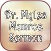 Dr. Myles Munroe Sermons