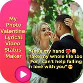 My Photo Valentine Lyrical Video Status Maker