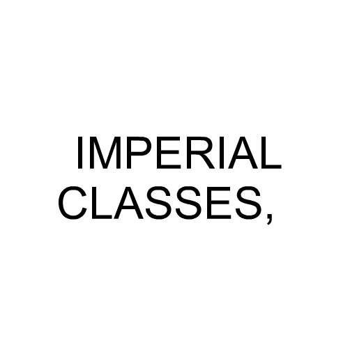 IMPERIAL CLASSES,