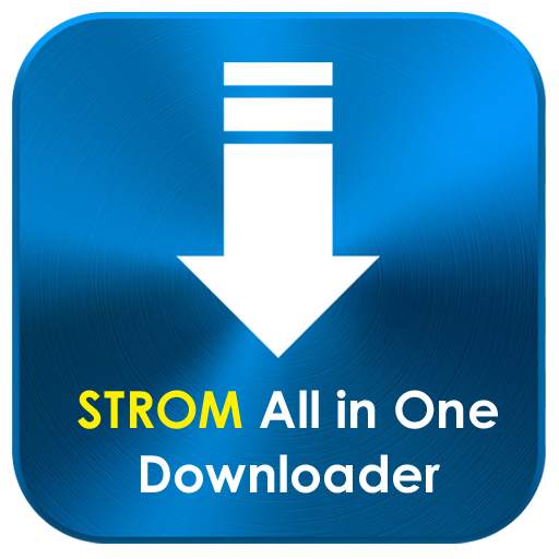 STROM -All in one downloader