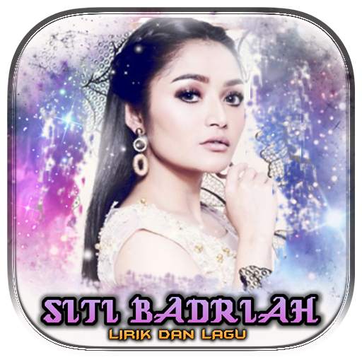 Lagu Siti Badriah Lengkap