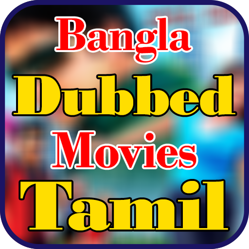 Bangla Dubbed Movies in Tamil APK Download 2024 Free 9Apps