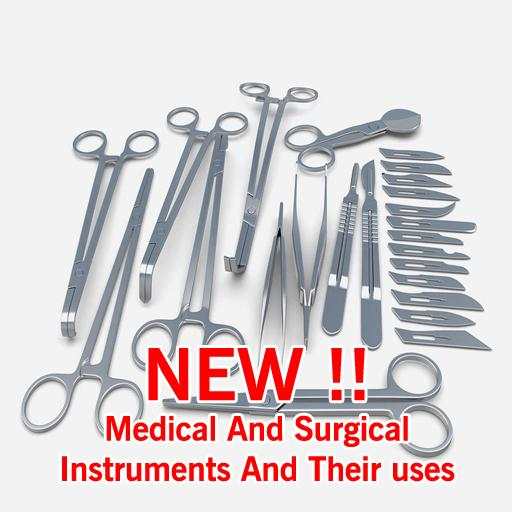 Medical and Surgical Instruments and Their Uses