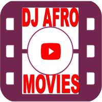 DJ Afro Movies