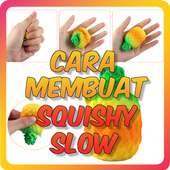 Cara Membuat Squishy Slow