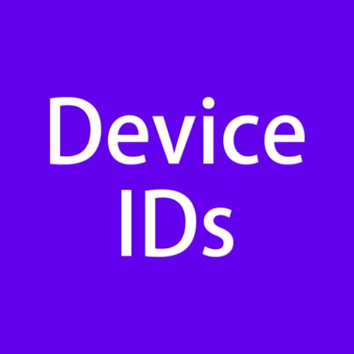 My Device IDs -  Get device AAID, GSF ID, OAID
