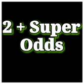 2+ Super Odds