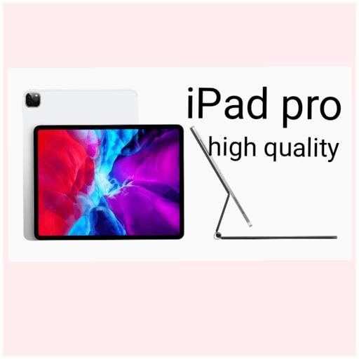 ipad pro high quality