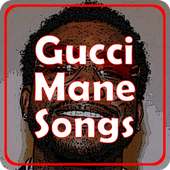 Gucci Mane Songs