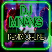 DJ MINANG FULL OFFLINE on 9Apps