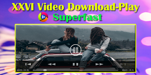 XXVI Video Downloader Superfast App India 2020 3 تصوير الشاشة