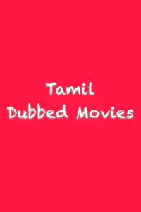 Tamil Dubbed Movies APK for Android Download