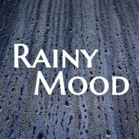 Rainy Mood रेनी मूड