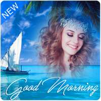 Good Morning Photo Frames on 9Apps