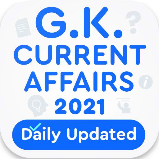 GK & Current Affairs 2021, Railway, SSC, IBPS