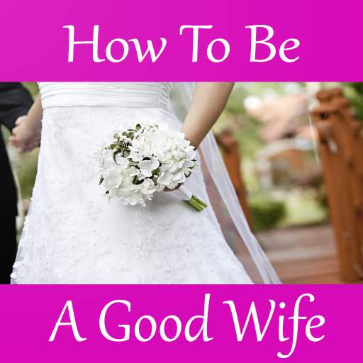 How to Be a Good Wife Guide