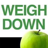 Weigh Down