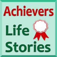 Achievers Life Stories