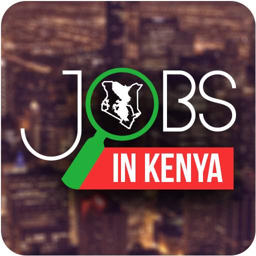Jobs in Kenya - Nairobi Jobs