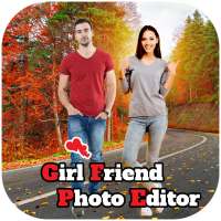 Girl Friend Photo Editor - Girl Friend Photo Maker on 9Apps