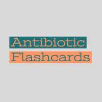 Antibiotics Flashcards