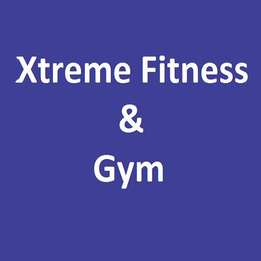 XTREM FITNESS AND GYM