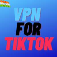 TikTok VPN - Secure and Fast | VPN for TikTok