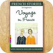 Easy French Stories for Beginner, Voyage en France on 9Apps