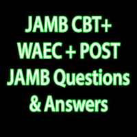 JAMB CBT  WAEC   POST JAMB Questions & Answers