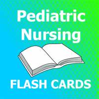 Pediatric Nursing Flashcards