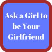 How to ask a girl to be your girlfriend