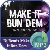 Dj Remix 🎻 Make It Bun Dem 🎻 Full Bass on 9Apps