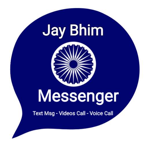 Jay Bhim Messenger - Chat & Audio, HD Video Call