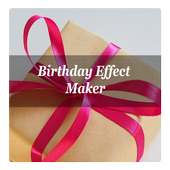 Birthday Effect Video Maker