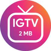 IGTV Lite Live - Downlod