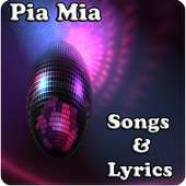 Pia Mia Songs&Lyrics on 9Apps