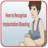 Recognize Implantation Bleeding on 9Apps