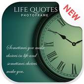 Life Quotes Photo Frame