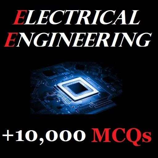 Electrical Engineering MCQs (+10,000)