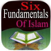 Six Fundamentals of Islam