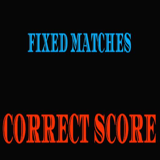 Fixed Matches Correct Score