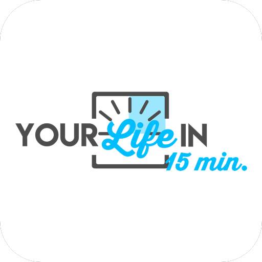 Your Life in 15 Minutes