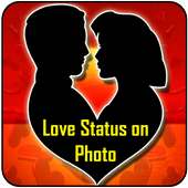 Love Quotes and Valentine Status on Photo on 9Apps