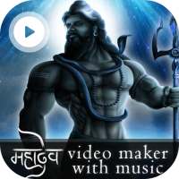 Mahadev Video Maker With Music - Shiva Video Maker on 9Apps