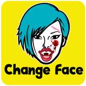 Change Face - Ugly face