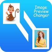 Image Preview Changer on 9Apps