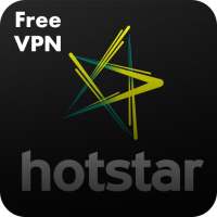 Hotstar Live TV Shows - HD Movies Free VPN Guide