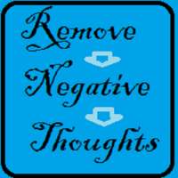 Remove Negative Thoughts. on 9Apps