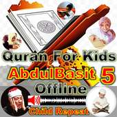Quran For Kids AbdulBasit AbdulSamad Part 5 of 5 on 9Apps