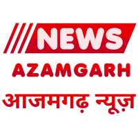 News Azamgarh - आजमगढ़ न्यूज़ | Azamgarh Daily News